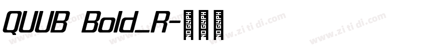 QUUB Bold_R字体转换